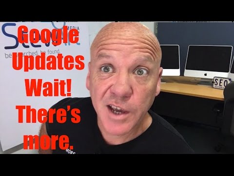 Google Updates – Wait!