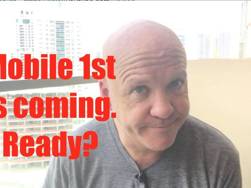 Mobile First Index, get ready