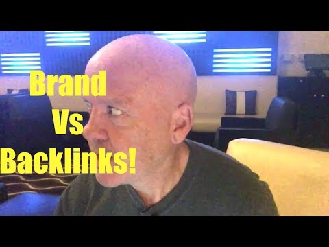 Brand Vs Backlinks